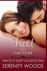 Treat with Caution
