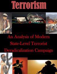 An Analysis of Modern State-level Terrorist Deradicalization Campaign