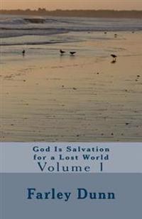 God Is Salvation for a Lost World