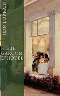 H�lie, Gar�on D'h�tel