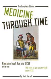 Medicine Through Time: Revision Book for GCSE History