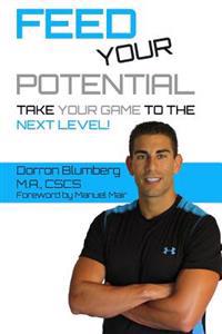 Feed Your Potential: Take Your Game to the Next Level!