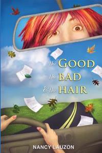 The Good The Bad and The Hair
