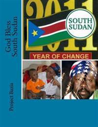 God Bless South Sudan