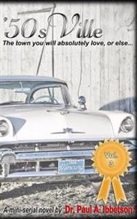 50sVille Vol. 3: The town you will absolutely love, or else...