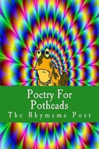 Poetry For Potheads