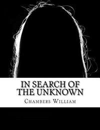 In Search of the Unknown