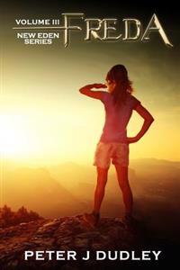 Freda: Volume III in the New Eden series