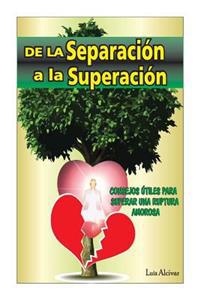 De la Separacion a la Superacion
