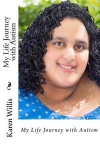 My Life Journey with Autism