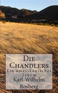 Die Chandlers: Eine amerikanische Familiengeschichte