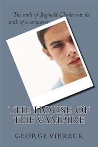 Bokomslag for "The House of the Vampire"