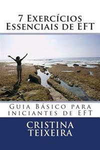 7 Exercícios Essenciais de EFT: Guia Básico para iniciantes de EFT