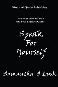 Speak For Yourself