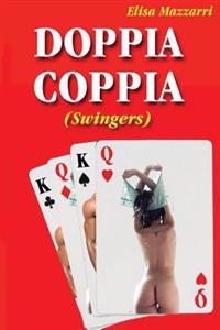 Doppia Coppia: (Swingers)