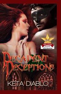 Decadent Deceptions