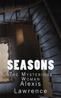 Bokomslag för "Seasons: The Mysterious Woman"