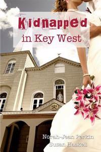 Kidnapped in Key West