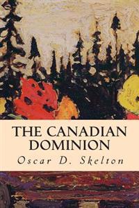 Bokomslag for "The Canadian Dominion"