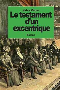 Le testament d'un excentrique