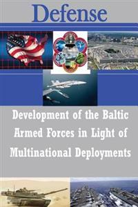 Development of the Baltic Armed Forces in Light of Multinational Deployments