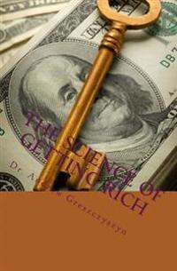 The Science Of Getting Rich