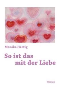 So ist das mit der Liebe
