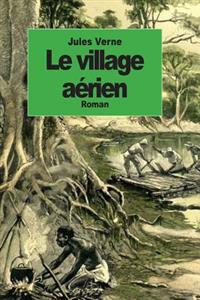Le village aérien