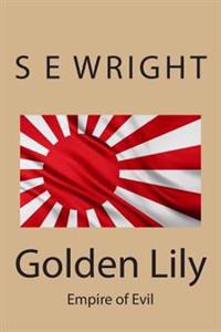Golden Lily: Empire of Evil