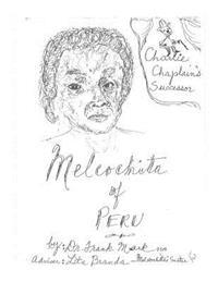 Melcochita of Peru: Charlie Chaplin's Successor