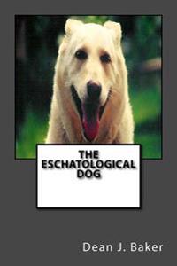 The Eschatological Dog