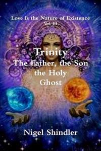 Bokomslag för "Trinity; The Father, the Son, the Holy Ghost"