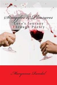 Struggles and Pleasures: Love's journey through poetry