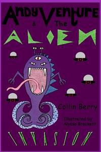 Andy Venture and the Alien Invasion