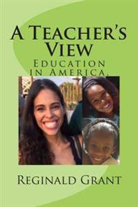 A Teacher's View: Education in America