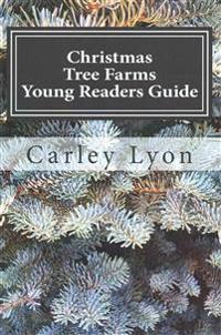 Christmas Tree Farms Young Readers Guide