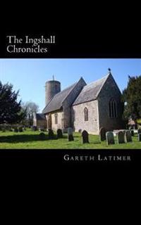 The Ingshall Chronicles: (The Complete Ingshall Series)