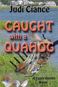 Caught with a Quahog