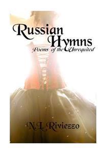 Russian Hymns: Poems of the Unrequited