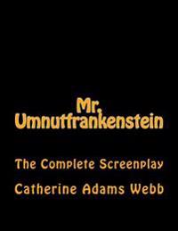 Mr. Umnutfrankenstein: Chiller Romance Comedy