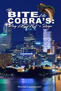 The Bite of the Cobra's: King ASAP's Reign