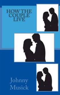 How The Couple Live