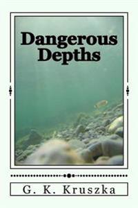 Dangerous Depths