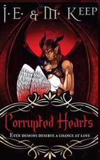 Corrupted Hearts: A Fantasy Romance Novel