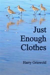 Just Enough Clothes
