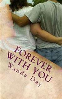 Forever With You: A Tor and Cheyenne Jackson Novel