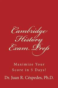 Cambridge History Exam Prep: Maximize Your Score in 5 Days!