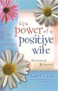 The Power of a Positive Wife Devotional & Journal