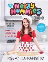 The Nerdy Nummies Cookbook: Sweet Treats for the Geek in All of Us