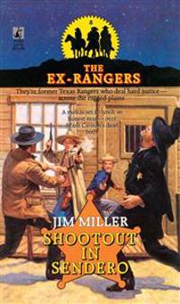 SHOOTOUT IN SENDERO (EXRANGERS 8)